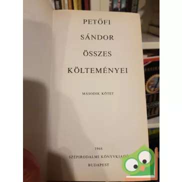   Petőfi Sándor: Petőfi Sándor összes költeményei (2 kötet együtt)