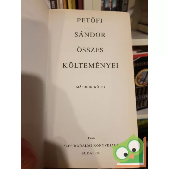 Petőfi Sándor: Petőfi Sándor összes költeményei (2 kötet együtt)