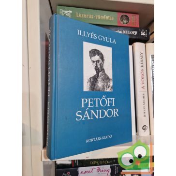 Illyés Gyula: Petőfi Sándor