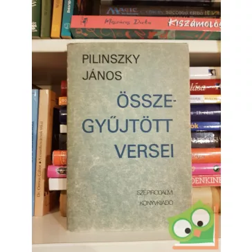 Pilinszky János: Pilinszky János összegyűjtött versei