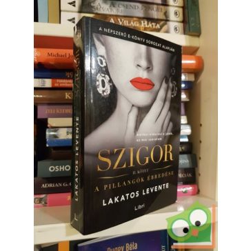 Lakatos Levente: A pillangók ébredése (Szigor II.)