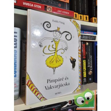 Erdős Virág: Pimpáré és Vakvarjúcska