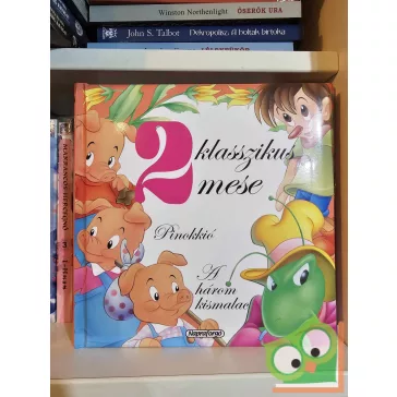 2 klasszikus mese (Pinokkió - A három kismalac)