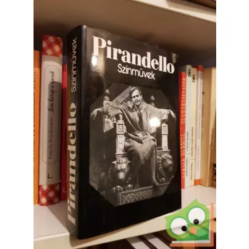 Luigi Pirandello: Színművek