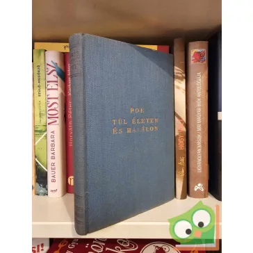 Edgar Allan Poe: Túl életen és halálon