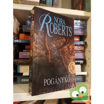 Nora Roberts: Pogánykő (Völgy Trilógia 3.)