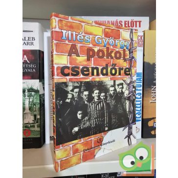 Illés György: A pokol csendőre (dedikált)