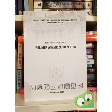 Bodor Géza - Vas László M.: Polimer anyagszerkezettan