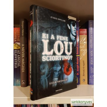 Ottavio Cappellani: Ki a fene Lou Sciortino?