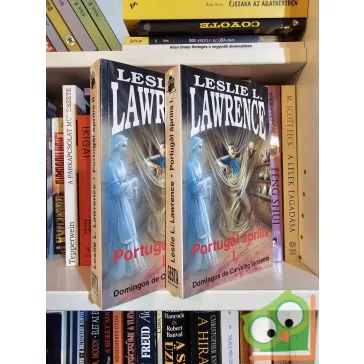 Leslie L. Lawrence: Portugál április I-II. 