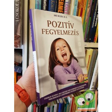 Jane Nelsen: Pozitív fegyelmezés