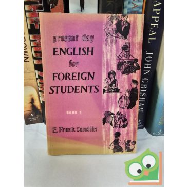   E. Frank Candlin: Present Day English for Foreign Students 3.