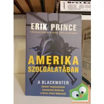 Erik Prince: Amerika szolgálatában