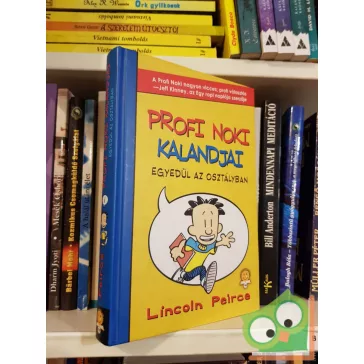   Lincoln Peirce: Egyedül az osztályban (Profi Noki kalandjai 1.)