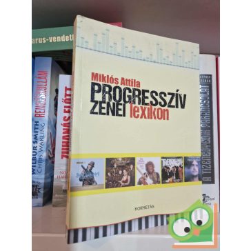 Miklós Attila: Progresszív zenei lexikon