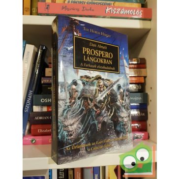   Dan Abnett: Prospero lángokban (The Horus Heresy 15.) - A Farkasok elszabadulnak (Warhammer 40,000)