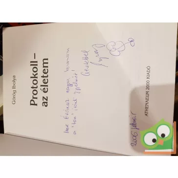 Görög Ibolya: Protokoll  - Az életem