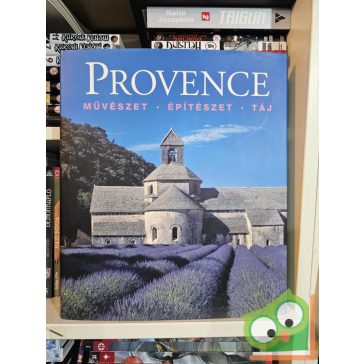   Rolf Toman (szerk.): Provence - Művészet - Építészet - Táj