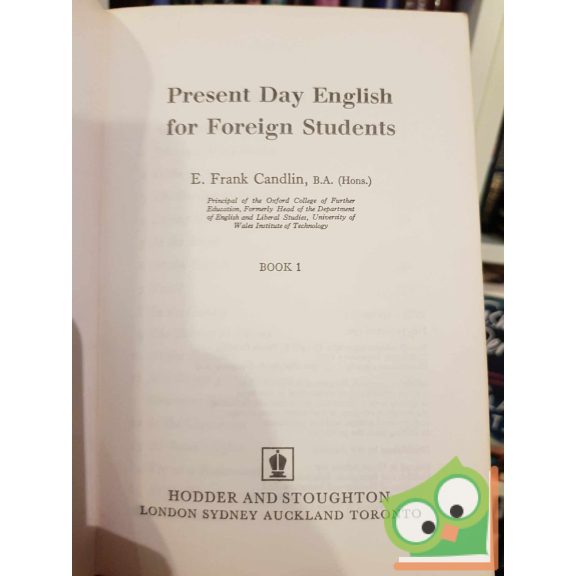 E. Frank Candlin: Present Day English for Foreign Student Book 1.