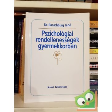   Dr. Ranschburg Jenő: Pszichológiai rendellenességek gyermekkorban