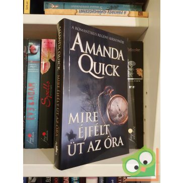 Amanda Quick: Mire éjfélt üt az óra