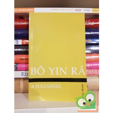 Bó Yin Rá: A házasság