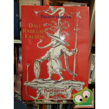 Francois Rabelais: Pantagruel (Faludy tárlata sorozat)