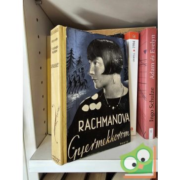 Alexandra Rachmanova: Gyermekkorom (ritka)