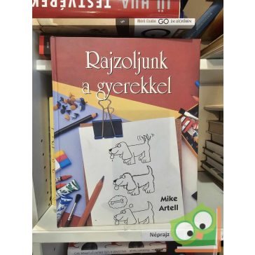 Mike Artell: Rajzoljunk a gyerekkel