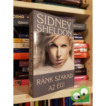 Sidney Sheldon: Ránk szakad az ég!