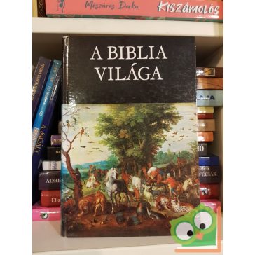 Rapcsányi László (szerk.): A Biblia világa
