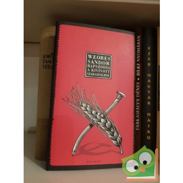 Weöres Sándor: Rapszódia a kivívott szabadságról