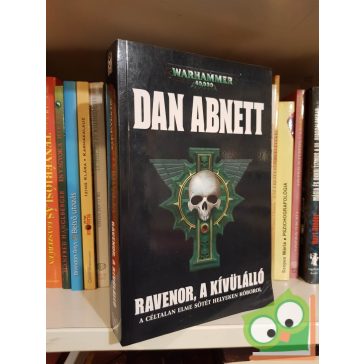   Dan Abnett: Ravenor, a kívülálló (Warhammer 40,000: Ravenor-trilógia 3.) (Warhammer 40,000: Inkvizítor 6.)
