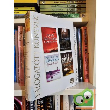   Grisham - Higgins Clark - Sparks - Child (Readers Digest válogatás) 2006/08