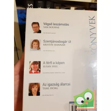   Sam Bourne, Kristin Hannah,  Susan Hill,  Tami Hoag:Az igazság álarcai  (Reader's Digest válogatás)   2009/6.