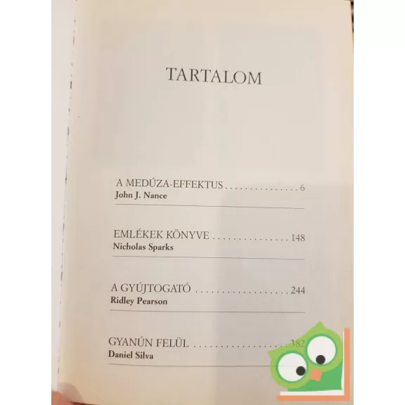 Ridley Pearson, Nicholas Sparks, Daniel Silva, John J. Nance (Reader's Digest válogatás) 1998/6.