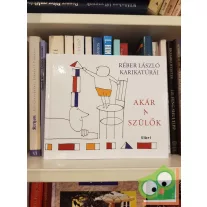 Réber László: Akár a szülők