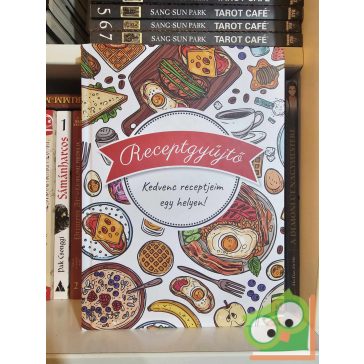 Receptgyűjtő - Kedvenc receptjeim egy helyen! (újszerű)