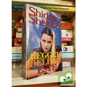 Sidney Sheldon: Reggel, délben, este