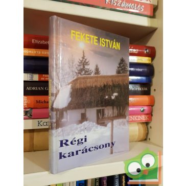 Fekete István: Régi karácsony