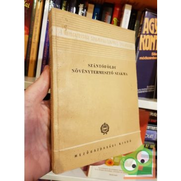 Regős János: Szántóföldi növénytermesztő szakma