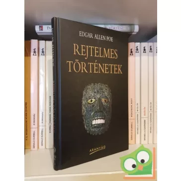 Edgar Allan Poe: Rejtelmes történetek