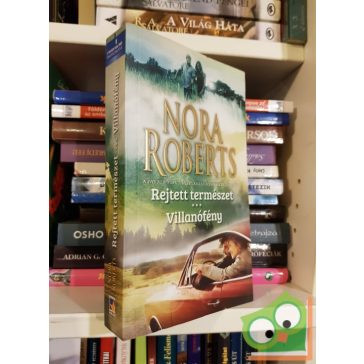 Nora Roberts: Rejtett természet / Villanófény
