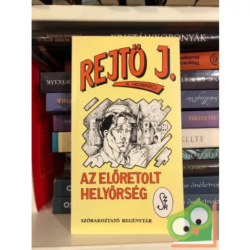Rejtő Jenő (P. Howard): Az előretolt helyőrség
