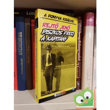   Rejtő Jenő (P. Howard): Piszkos Fred, a kapitány (Piszkos Fred 2.) (A ponyva királyai 17.)