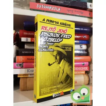   Rejtő Jenő (P. Howard): Piszkos Fred közbelép Fülig Jimmy őszinte sajnálatára   (A ponyva királyai 18.)