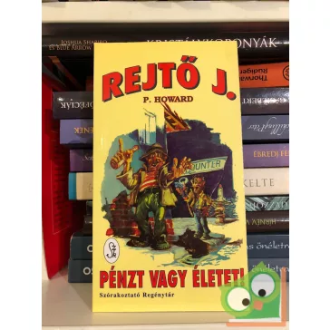 Rejtő Jenő (P. Howard): Pénzt vagy életet!  (Ritka!)