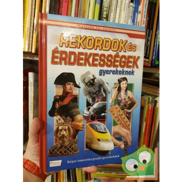Rekordok és érdekességek gyerekeknek