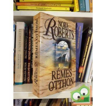 Nora Roberts: Rémes otthon