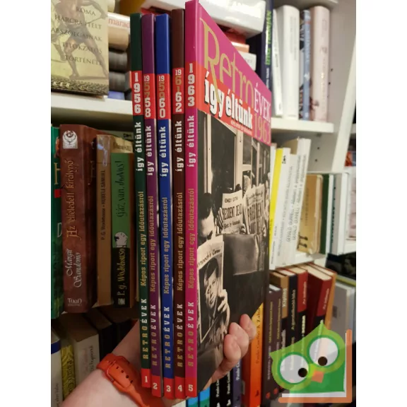 Széky János (szerk.): Retró évek 1956 (így éltünk sorozat 1.)